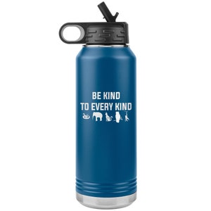 Copo para garrafa de água de 32 onças Seja gentil com todos os tipos - veterinário, veterinário, técnico veterinário, dono de animal de estimação, amante de animais, presente, personalizável