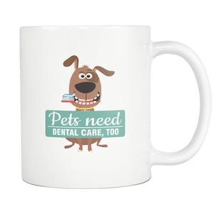 Veterinarian Gift - Pet Dental Health White Mug 11oz or 15oz Veterinarian Mug/Vet Tech Mug/Veterinary Gift