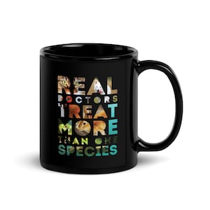 Vet Staff Gift Personalizable Real Doctors Treat more than one species Veterinarian, Vet Med Funny, Vet Staff Gift Black Mug