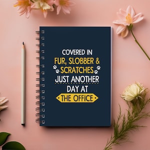 Fur, Slobber, Scratches Hardcover bound notebook