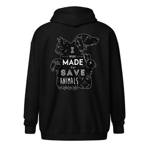 Veterinary - I was made to save animals Unisex Zip Hoodie, Sweatshirt, Vet Gift, Veterinarian Hoodie, Veterinary Medicine Hoodie, Vet Med