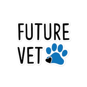 Future Vet - Veterinary Student Sticker | Funny Vet Med Sticker | Gifts for Vet and Pre-vet student
