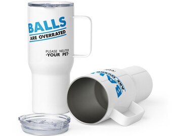 Ballen zijn overschat Reismok met handvat, Vet Tech Gift, Vet Med Gift, Vet Tech Week Gepersonaliseerde 25oz Reismok, Dierenarts Cadeau