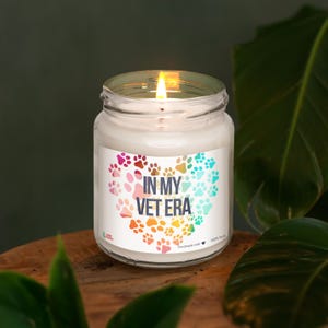 In my Vet Era Scented Soy Candle, Best Veterinarian gift, Funny Vet Gift, Veterinarian Thank you Gift, Vet School Graduation, World Vet Day