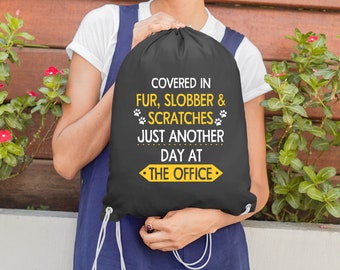 Fur, Slobber, Scratches Drawstring Bag, Shoulder Bag, Backpack, Veterinary Gift, Vet Tech, Veterinarian, Vet Student