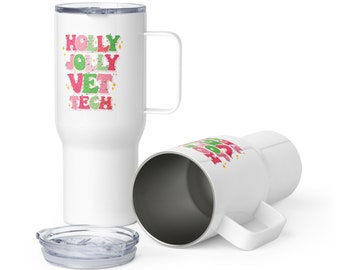 Holly Jolly Vet Tech Reismok met handvat, Vet Tech Gift, Vet Med Gift, Vet Tech Week Gepersonaliseerde 25oz Reismok, DVM, Veterinair