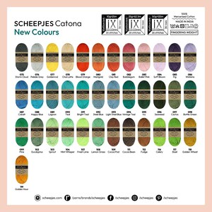 May include: A color chart of Scheepjes Catona fingering weight yarn in a variety of colors. The chart displays 39 different yarn colors, each with a corresponding number and name. The yarn is 100% mercerized cotton and made in India.