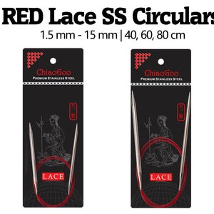May include: Two packages of ChiaoGoo RED Lace SS Circular knitting needles. The packages are black with the text "RED Lace SS Circulars" and "1.5 mm - 15 mm | 40, 60, 80 cm". The needles are stainless steel with red cables. The packages also have the text "ChiaoGoo PREMIUM STAINLESS STEEL".