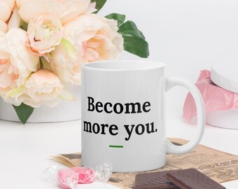 Bli mer du-mugg, motiverande citat-kaffemugg, självvårdsgåva, mindfulness-mugg, 30 cl keramik