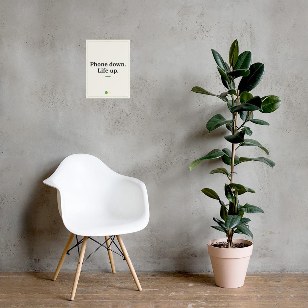 Phone Down. Life Up. poster by More-Self