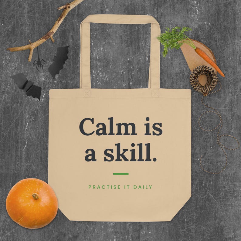 Calm Is a Skill Tote Bag, Motivational Quote Eco Tote, Self Care Gift, Organic Cotton Bag