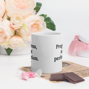 Progress Not Perfection Mug, Motivational Quote Coffee Mug, Self Care Gift, Mindfulness Mug, 11oz Ceramic