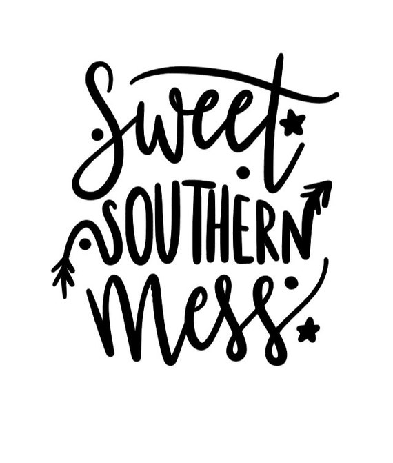 Free Free Sweet Southern Mess Svg 701 SVG PNG EPS DXF File