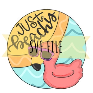 Door Hanger SVG-Just Beachy Digital Download, Welcome Sign SVG, Laser Cut File, Glowforge SVG, Door Sign Cut File, Summer