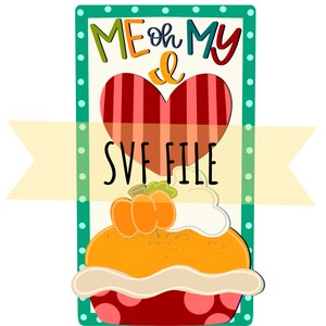 Door Hanger SVG- Pumpkin Pie Digital Download, Welcome Sign SVG, Laser Cut File, Glowforge SVG, Door Sign Cut File, Thanksgiving