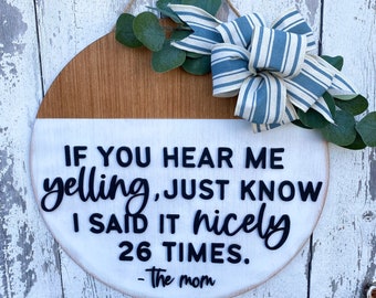 Mom Front Door Hanger,Everyday Door decor, general hanger, everyday hanger, Funny door hanger, Wooden Porch Sign, Wooden Door Hanger