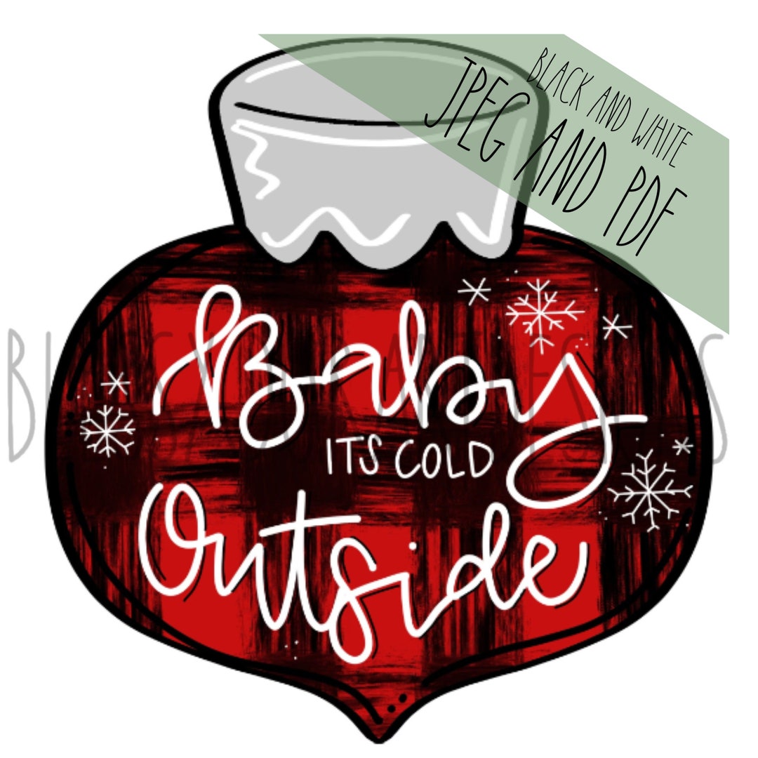 Baby It’s Cold Outside Door Hanger Template (digital Download) - Etsy