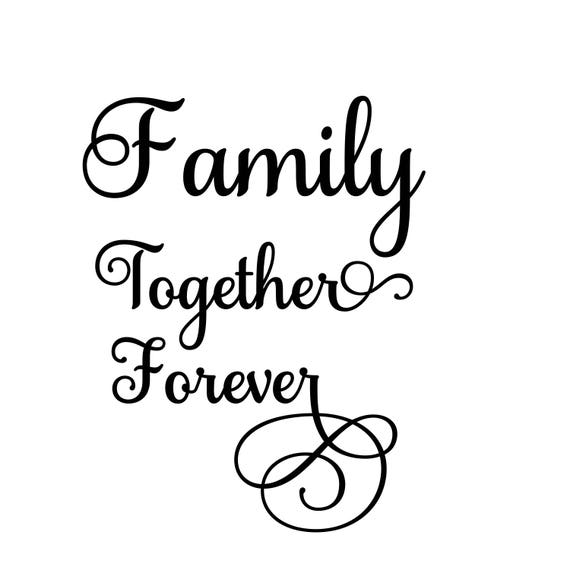 Download Family Together Forever Svg Png Jpg Pdf Dxf Digital File Etsy