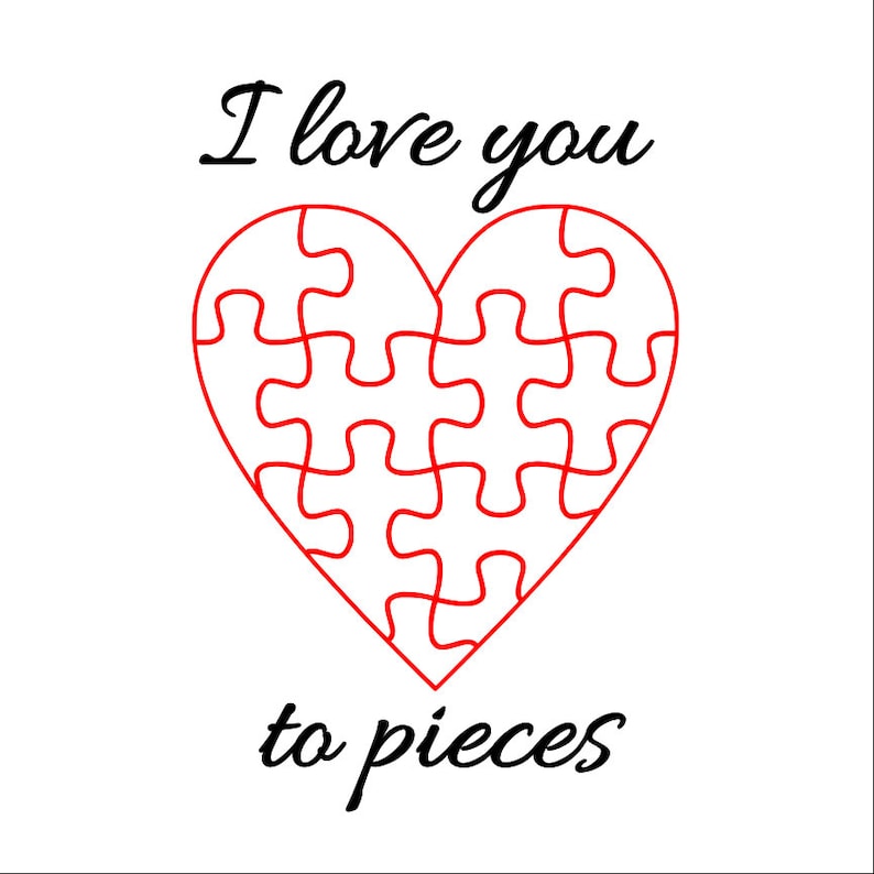 i-love-you-to-pieces-svg-png-jpg-pdf-dxf-digital-file-download-etsy