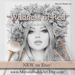 Könnte beinhalten: Eine schwarz-weiße Graphitzeichnung einer Person mit langem Haar, umgeben von einem Rosenkranz. Der Text Wildness of Red, Mariola Budek Art, NEW on Etsy und www.MariolaBudekArt.Etsy.com ist sichtbar. Ein Make-up-Pinsel und zwei Stifte sind ebenfalls abgebildet.