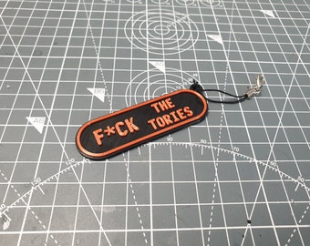 F*ck The Tories Keyring | 3D Printed - Accessories