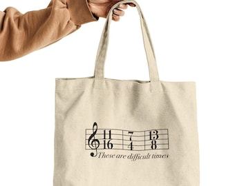 These Are Difficult Times Gusseted Cotton Tote Bag, 100% recycled Cotton Tote Bag, Musician Gift, Musical Gift, Piano Music Bag