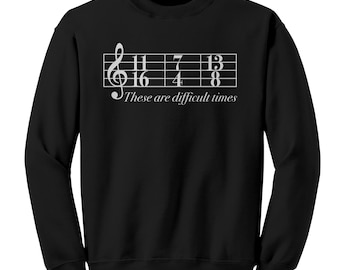 These Are Difficult Times Unisex Crewneck Sweatshirt