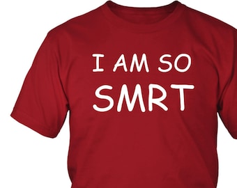Funny Shirt - I Am So Smrt - Simpsons quote shirt - Men's Tshirt - Gift for men - Homer Simpson quote - Brother's Gift - Father's Gift Shirt