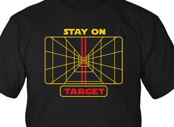 stay on target t shirt