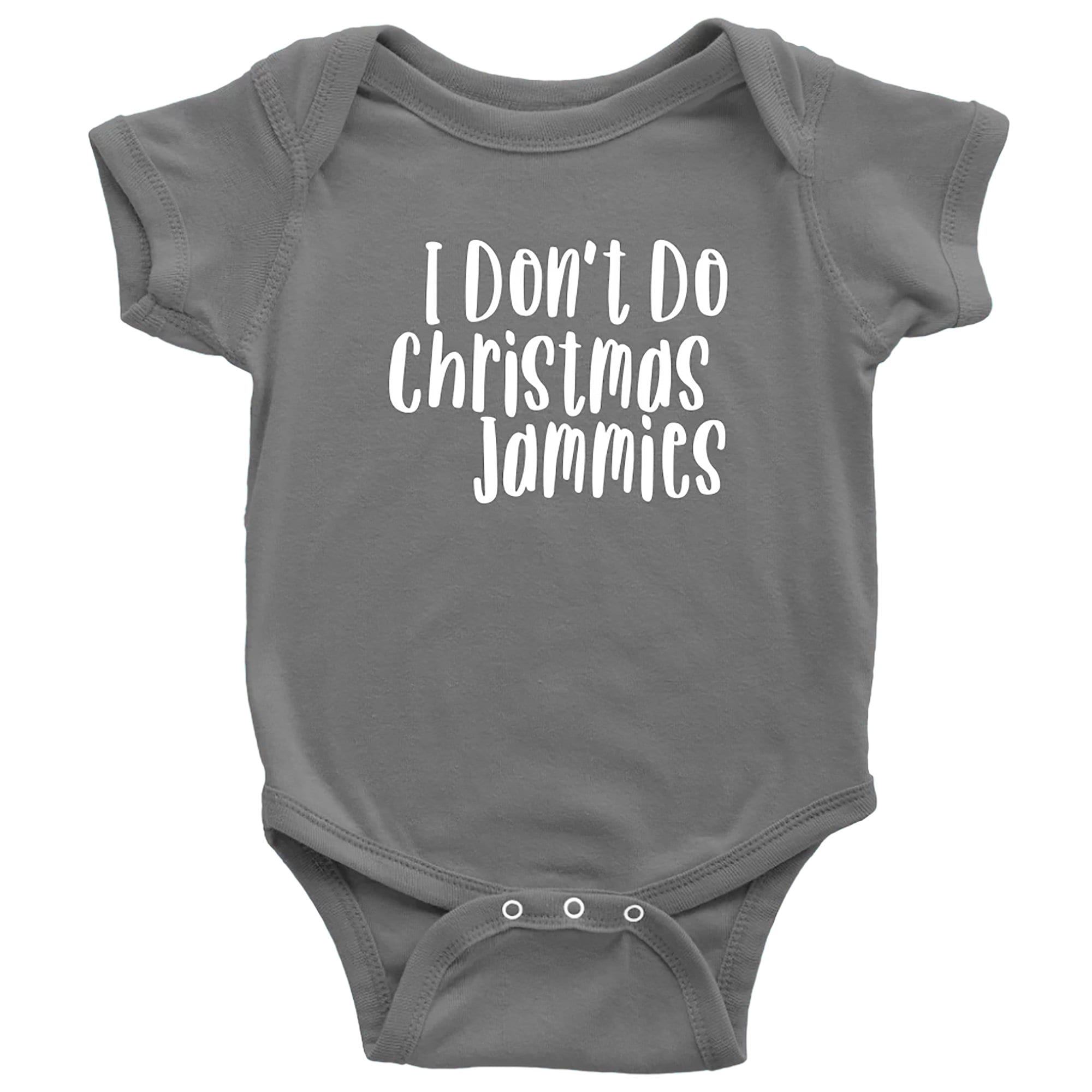 I Don't Do Christmas Jammies Onesie Funny Baby Christmas Onesie Baby