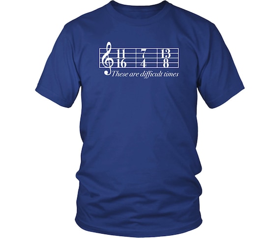 These Are Difficult Times - Funny Music T-Shirt These Are Difficult Times - Funny Music T-Shirt