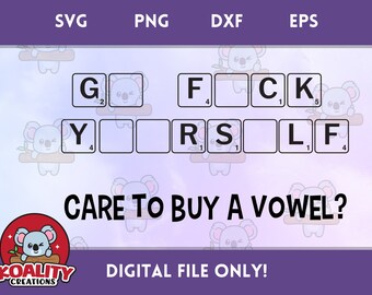 Go F*ck Yourself / Adult language / SVG Instant Download Digital File