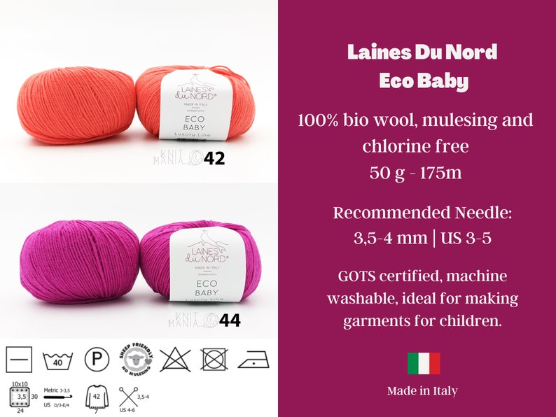 May include: Two skeins of yarn, one coral and one pink, labeled "Laines Du Nord Eco Baby" with the text "100% bio wool, mulesing and chlorine free 50g - 175m" and "Recommended Needle: 3,5-4 mm | US 3-5" and "GOTS certified, machine washable, ideal for making garments for children. Made in Italy".