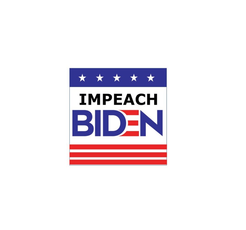 Impeach Biden Bumper Sticker Joe Biden Anti Biden Pro | Etsy