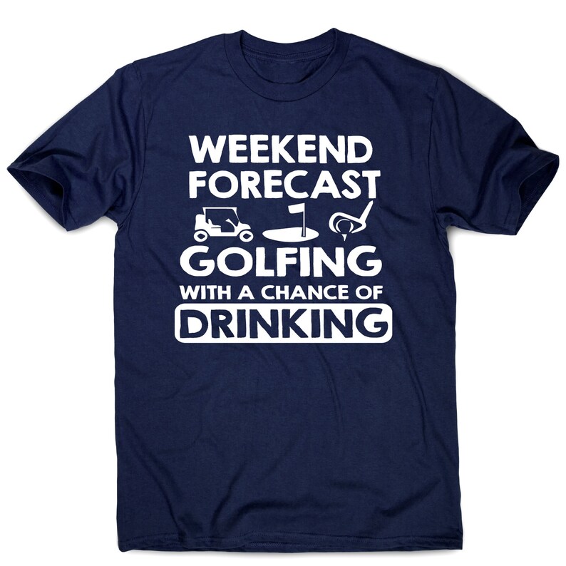 Weekend forcast golfing funny golf drinking t-shirt men's image 2