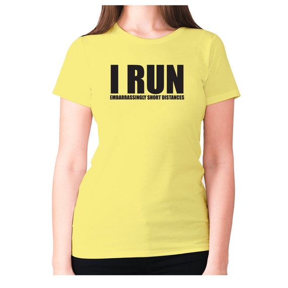 Womens funny gym t-shirt slogan tee ladies workout I run | Etsy