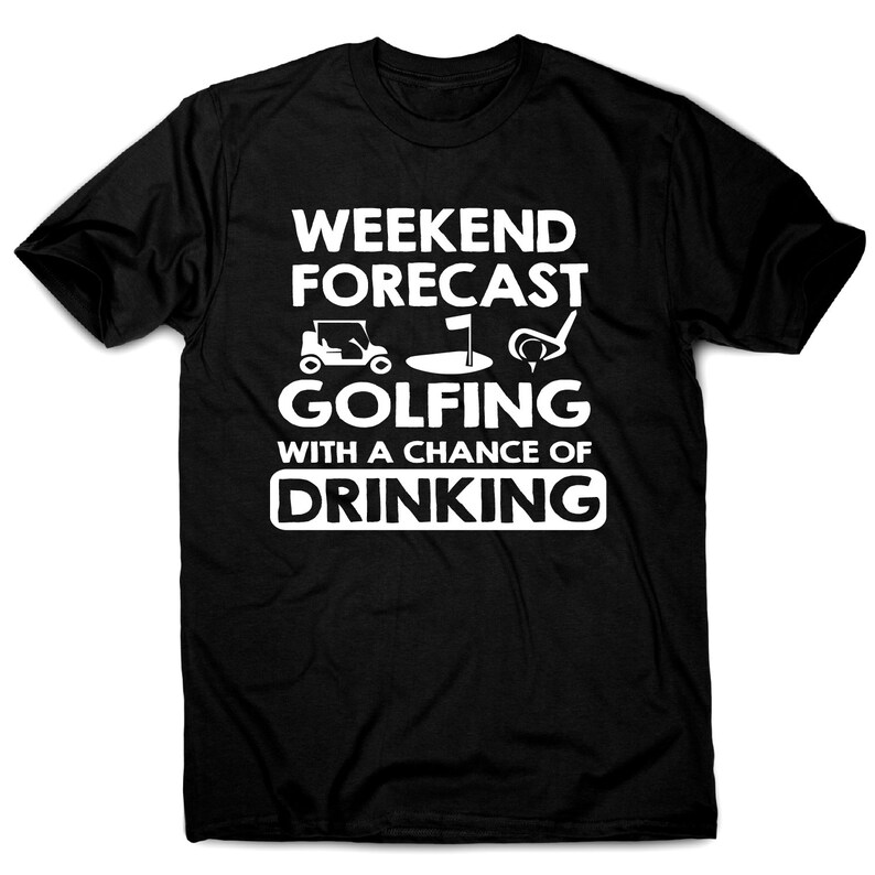 Weekend forcast golfing funny golf drinking t-shirt men's image 4