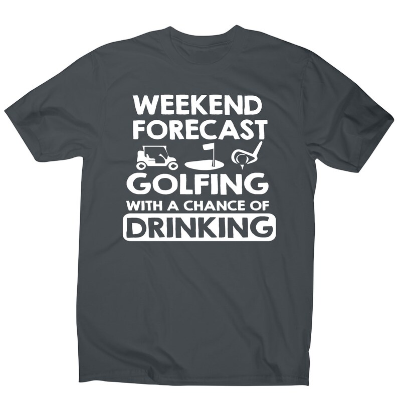 Weekend forcast golfing funny golf drinking t-shirt men's image 1