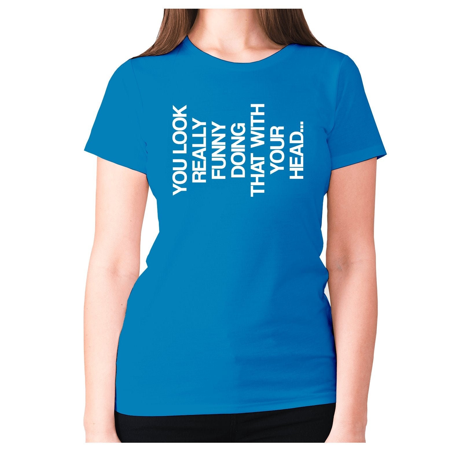 Womens Funny T-shirt Slogan Tee Sarcasm Ladies Sarcastic You - Etsy