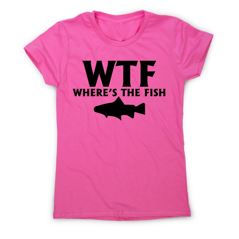Wtf Where's the Fish Funny Fishing Tshirt Women's Etsy