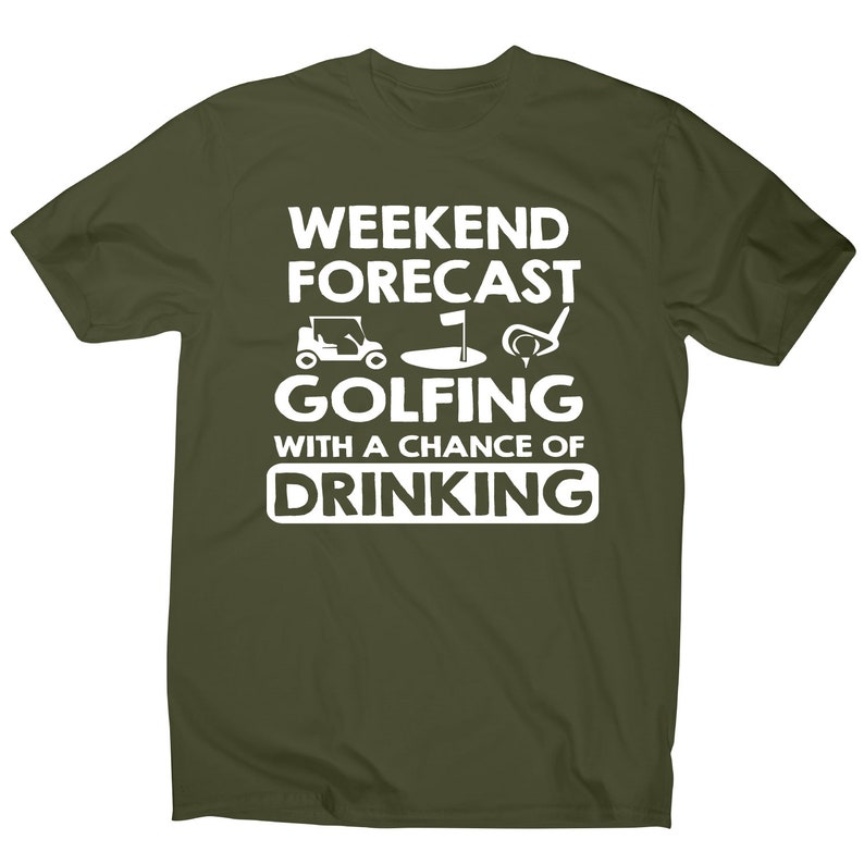 Weekend forcast golfing funny golf drinking t-shirt men's image 8