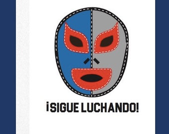 Sigue Luchando Greeting Card | Encouragement Card | Luchador Mask Illustration
