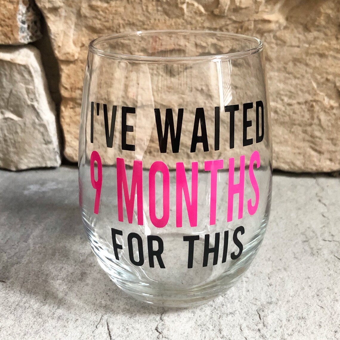 Ive waited 9 months for this pregnancy wine glass new mom Etsy