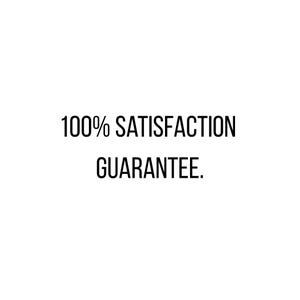 Pu&ograve; includere: Un design grafico che presenta il testo nero 100% SATISFACTION GUARANTEE. centrato su uno sfondo bianco uniforme. Il carattere &egrave; un font sans-serif pulito con uno spessore del tratto uniforme, che presenta il messaggio su due righe.