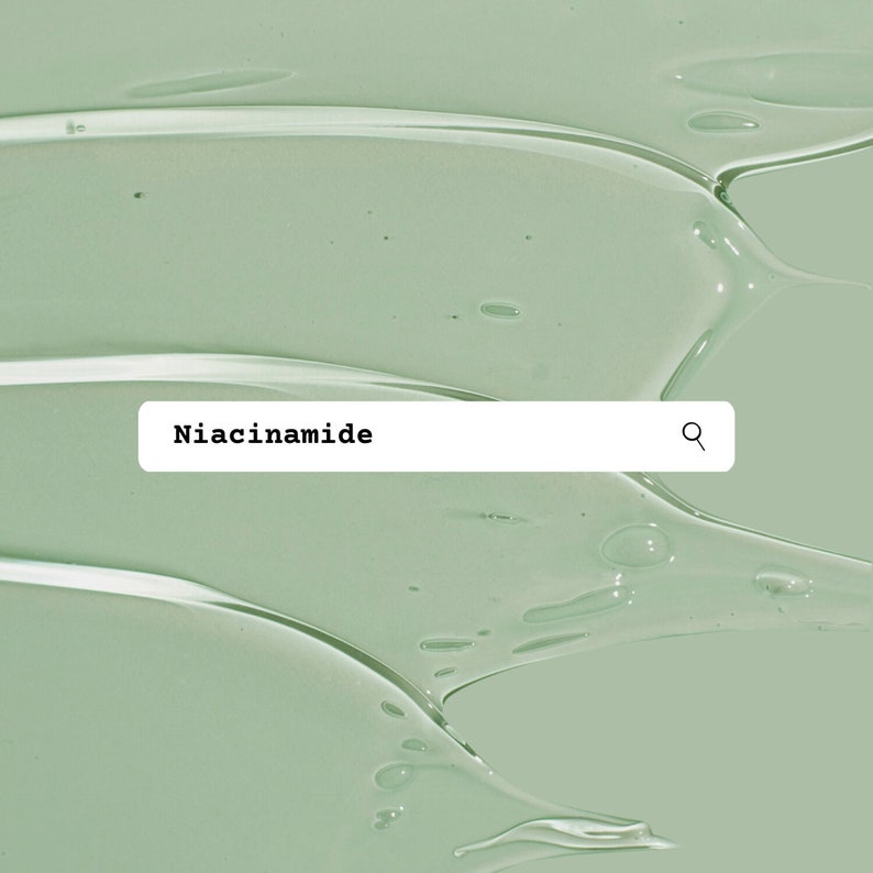 May include: A close-up of a green liquid with a white search bar that says "Niacinamide" with a magnifying glass icon.