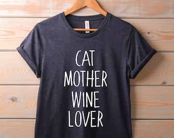 Cat mamá camisa / gato madre vino amante / lindo camiseta gráfica, regalo amante de los animales, camisa de gato divertido, amante del gato, camiseta amante del vino, regalo de beber