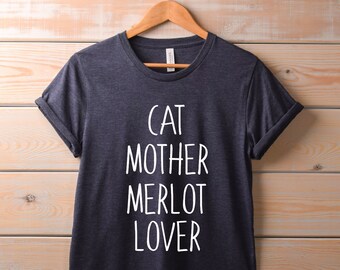 Womens Cat Mother Merlot Lover Shirt | Cute Pet Lover TShirt, funny cat shirt, cat mom, cat lover gift, wine lover shirt, drinking gift, lol