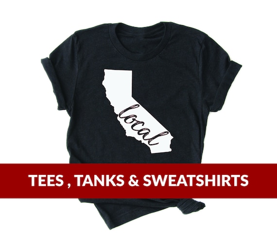 California Local Shirt | Cali T-Shirt, West Coast, LA, Los Angeles Tee, California Home, SoCal TShirt, NorCal, San Francisco, Unisex Tee