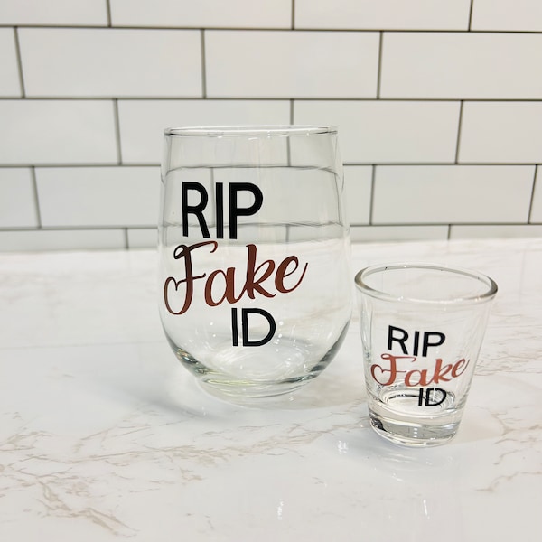 RIP Fake ID Gift/21st Wine Glass/21st Birthday Glass/Birthday Shot Glass/Funny 21st Gift/21st Birthday Gifts Ideas/Personalized 21st Gift