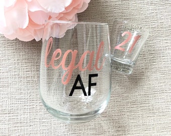 Legal AF/Calice da vino per il 21° compleanno/Finalmente legale/Regalo per il 21° compleanno/Bicchiere da shot per un compleanno importante/Bicchiere da shot per il 21° compleanno/Cin cin al 21° compleanno/Finalmente 21